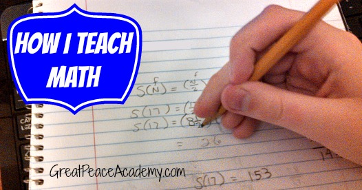 How I Teach Math | GreatPeaceAcademy.com #math #ihsnet