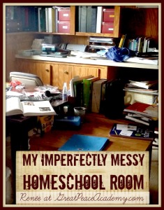 My Imperfectly Messy Homeschool Room, See the clutter, the mess and the reality and why it's OK at GrareatPeaceAcademy.com