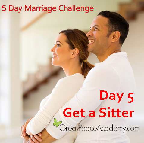 5 Day Marriage Challenge Day 5 Get a Sitter | Marriage Moments with Great Peace Academy