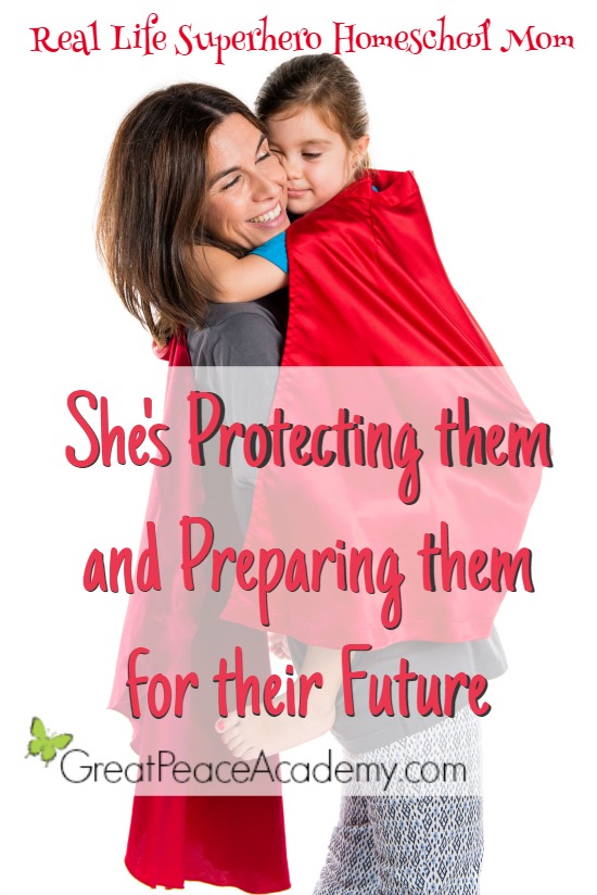 Real Life Superhero Homeschool Mom: She's protecting them and preparing them for their future. | Great Peace Academy